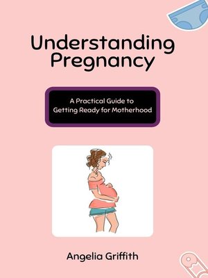 cover image of Understanding Pregnancy